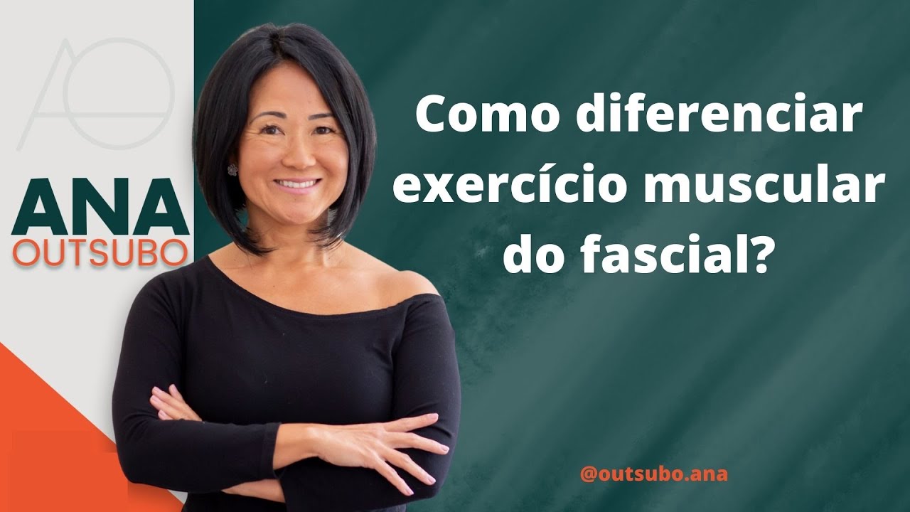 Como diferenciar exercício muscular do fascial?