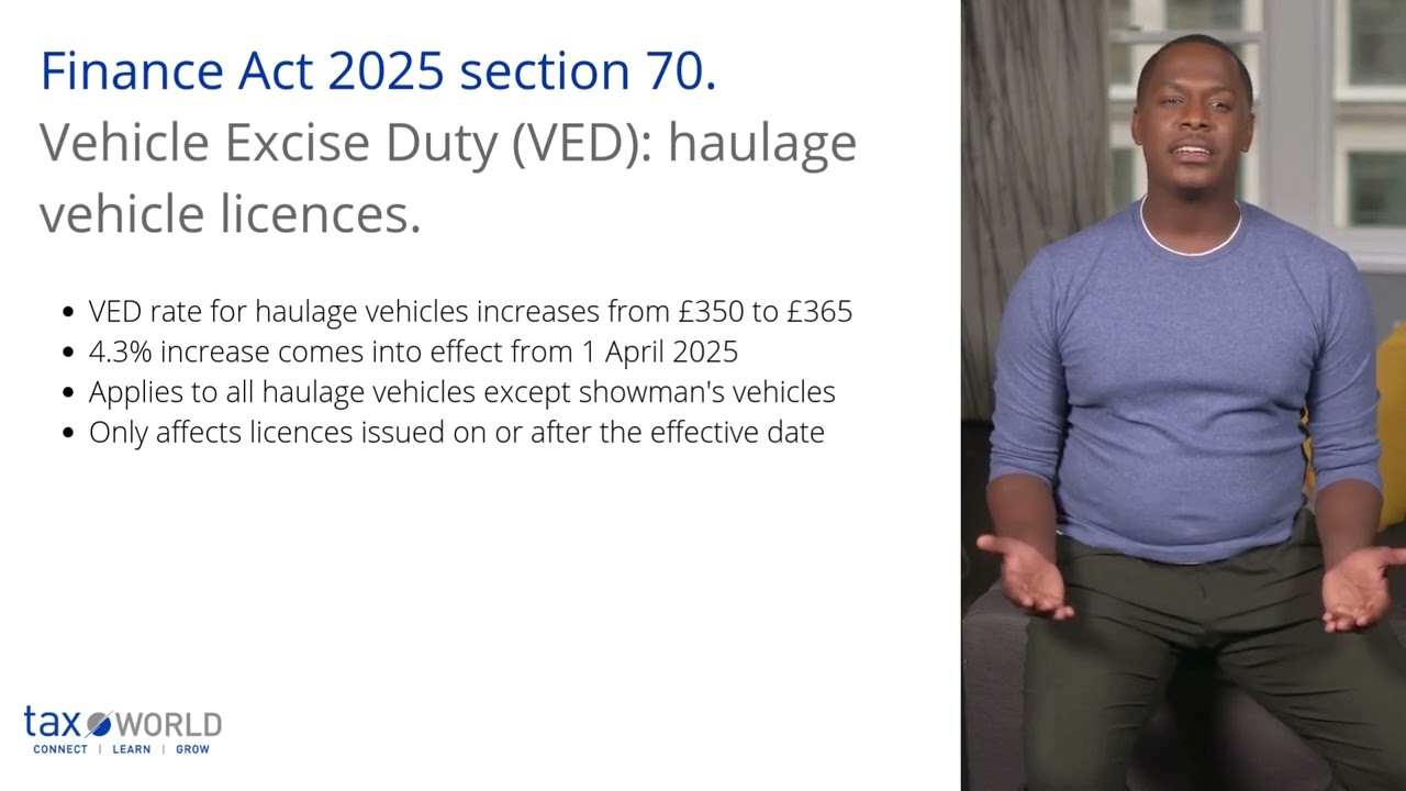 Finance Act 2025 section 70. Vehicle Excise Duty (VED): haulage vehicle licences.