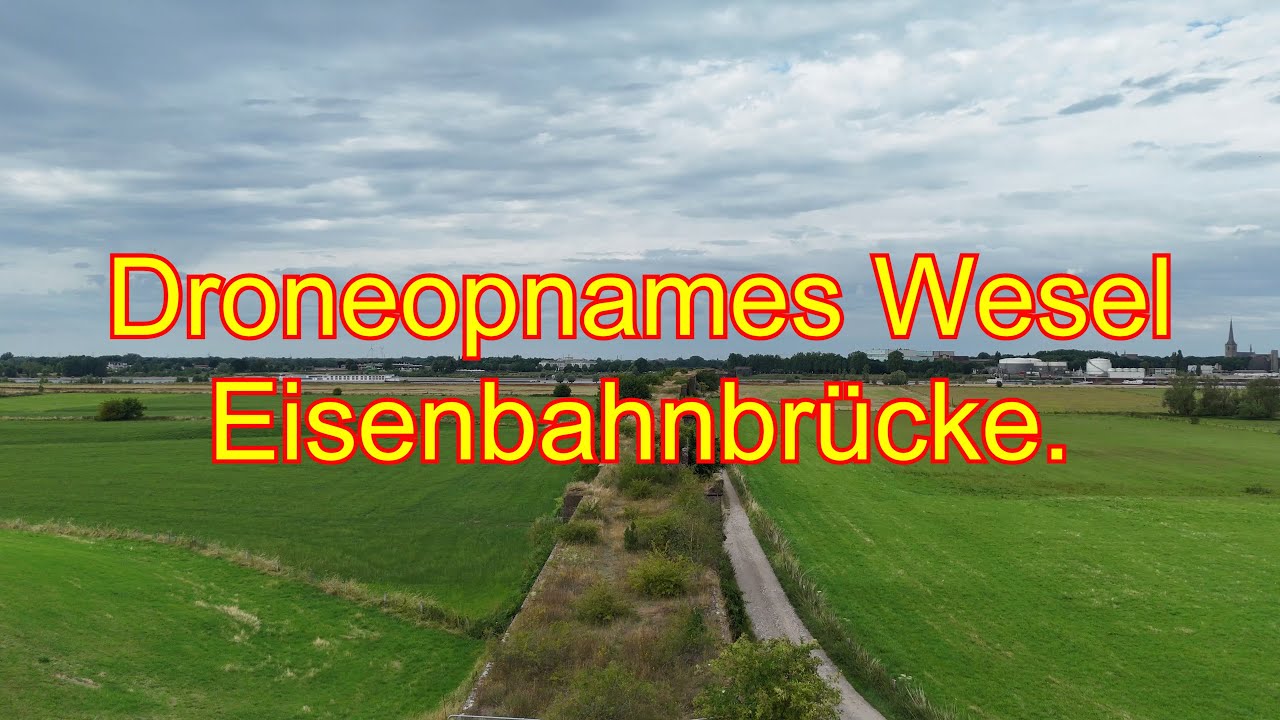 Droneopnames Wesel Eisenbahnbrücke.