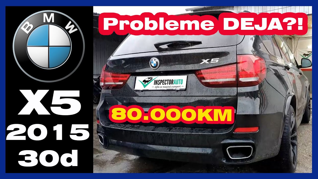 BMW X5 F15 30d 2015 (Verificare Masina Second Hand) - Probleme la Kilometri Putini