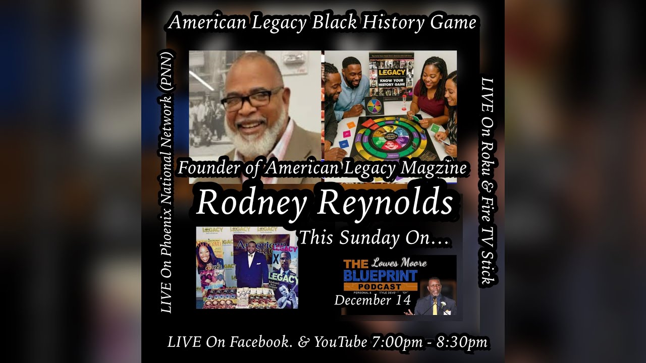 Blueprint Podcast conversation with Rodney Reynolds Founder of American Legacy Network Join Us  📱