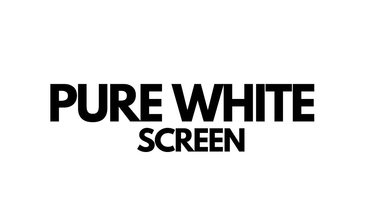 White screen | pure white screen | Color therapy | 11 hours