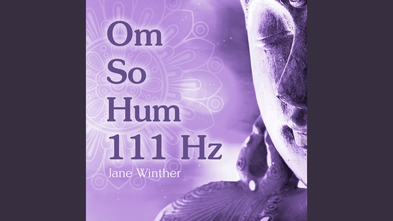 Om So Hum 111 Hz