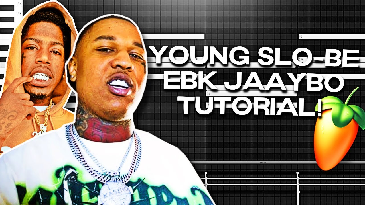 How To Make Young Slo-be Ebk Jaaybo Type Beats! | FL Studio Tutorial