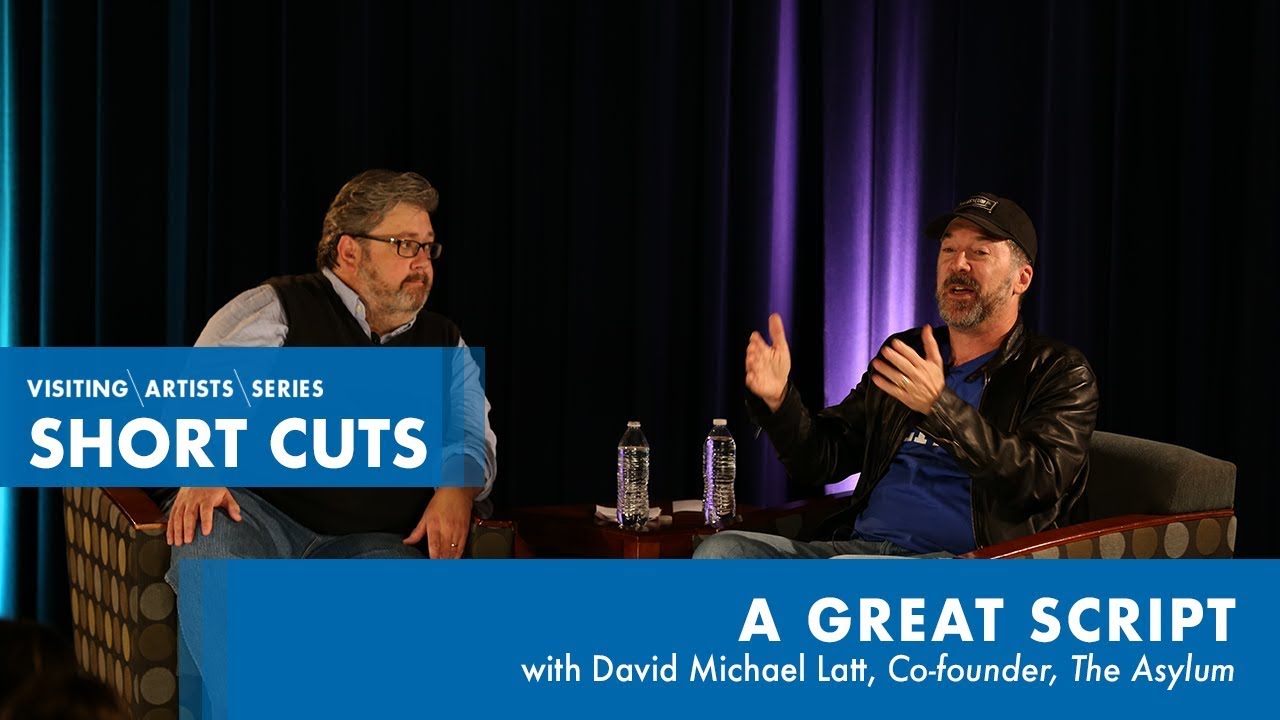 A Great Script, with David Michael Latt, Co-Founder, The Asylum - (2/3) I DePaul VAS