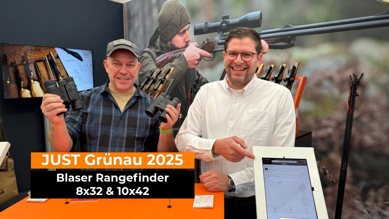 JUST Grünau 2025: Blaser Rangefinder 8x32 & 10x42 – Ferngläser mit Laser-Entfernungsmesser
