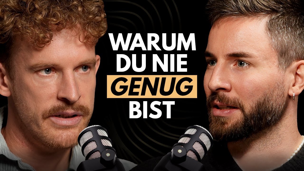 Weshalb du glaubst, nie genug zu sein – und wie du inneren Frieden findest | Lukas Klaschinski