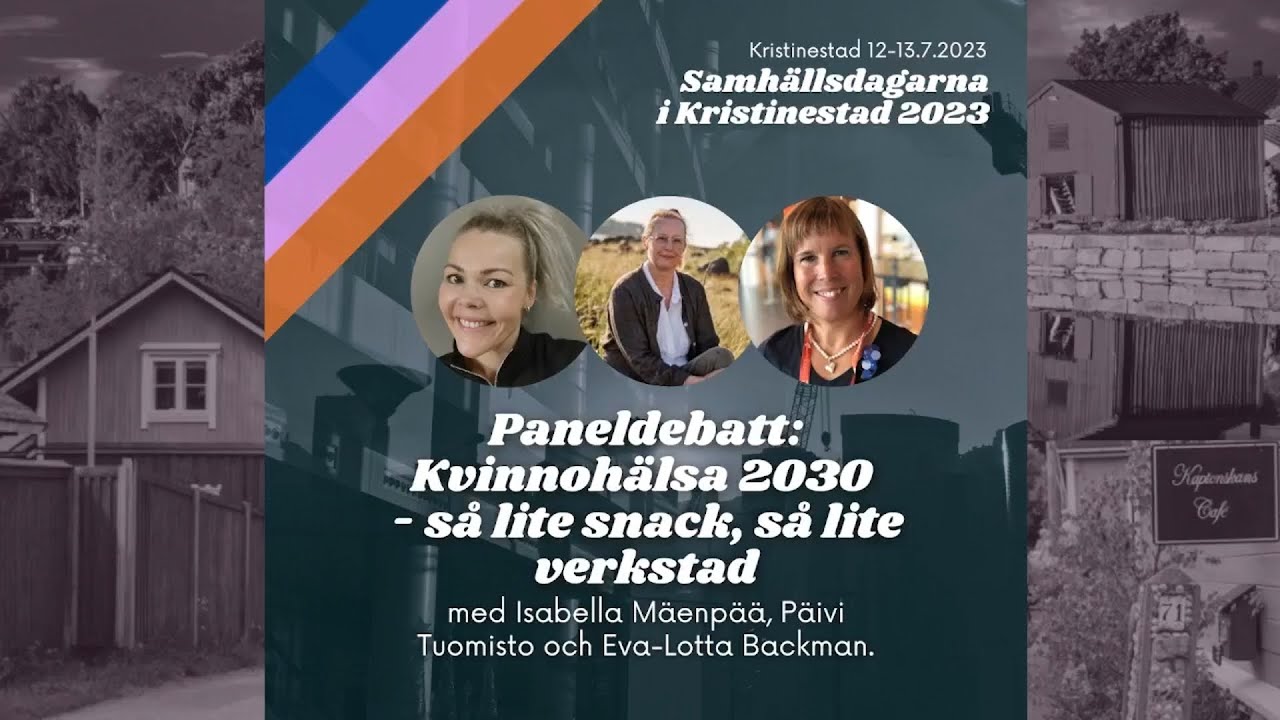 Kvinnoh&auml;lsa 2030 - s&aring; lite snack, s&aring; lite verkstad | Naisten terveys 2030