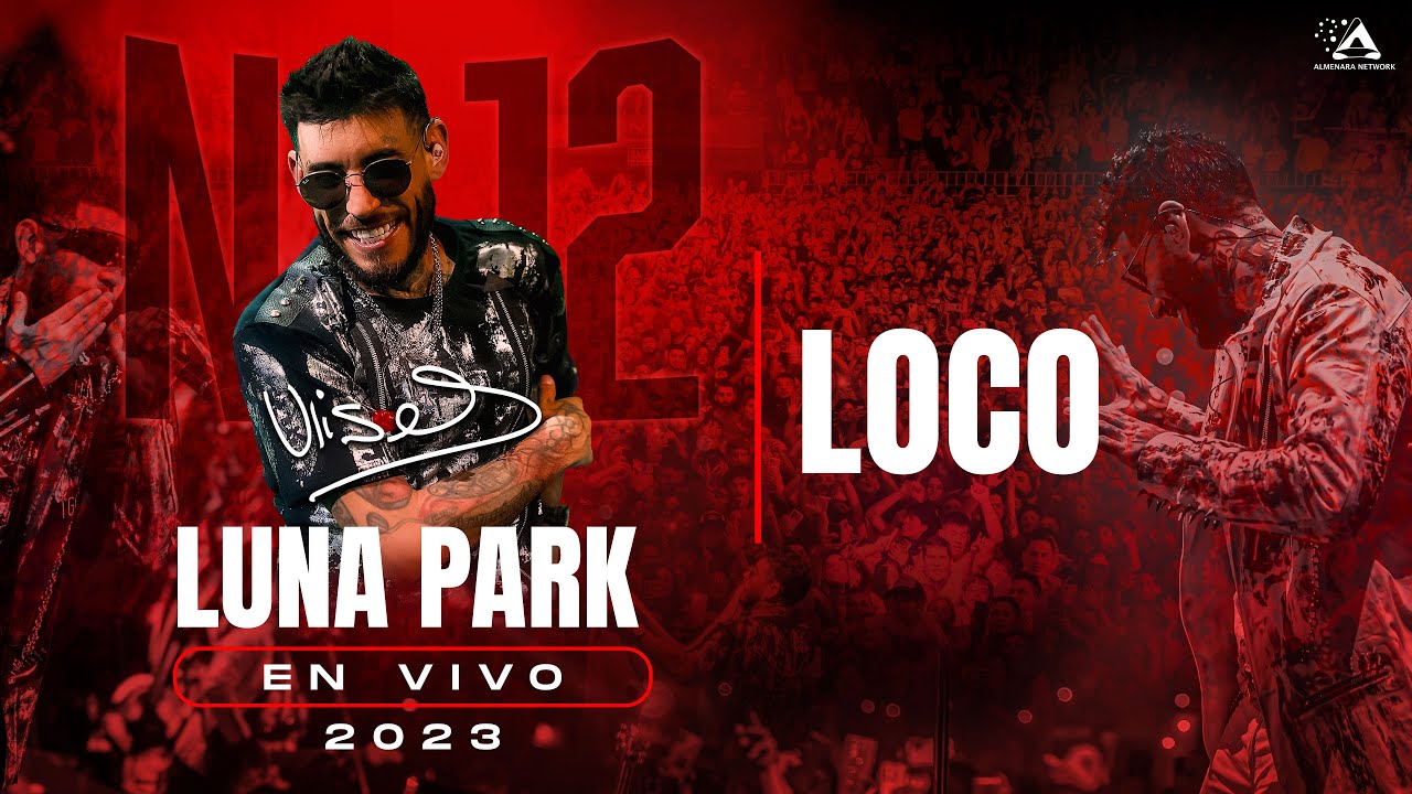 10 - Loco / Ulises Bueno #LunaPark12