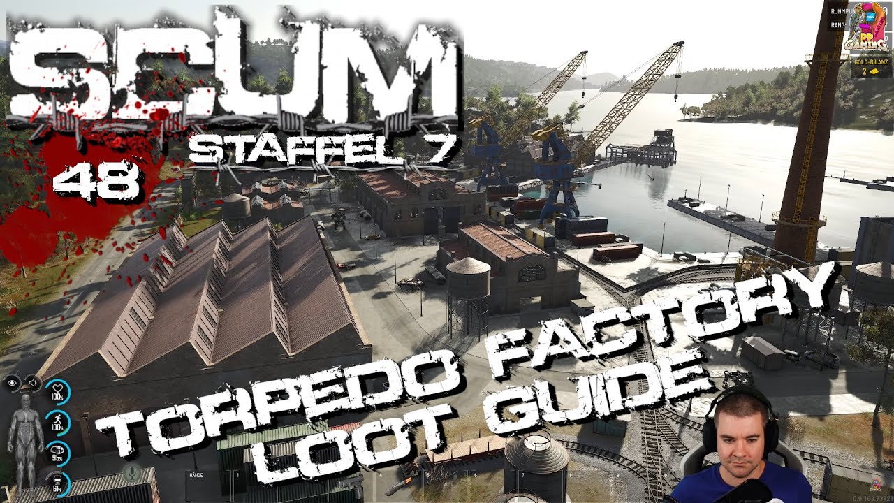 SCUM 📺 [48] Torpedo Fabrik Loot Guide [ Deutsch Hardcore V0.9 ]