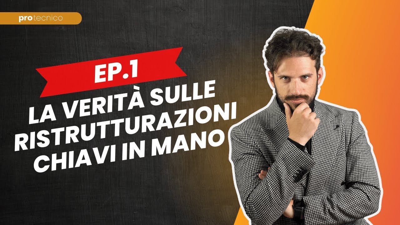 La verità sulle ristrutturazioni chiavi in mano | Come ristrutturare partendo da zero |  EP.1
