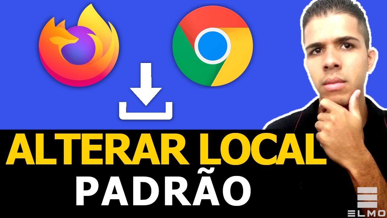 Como mudar local de download (Chrome e Firefox) - Elmo