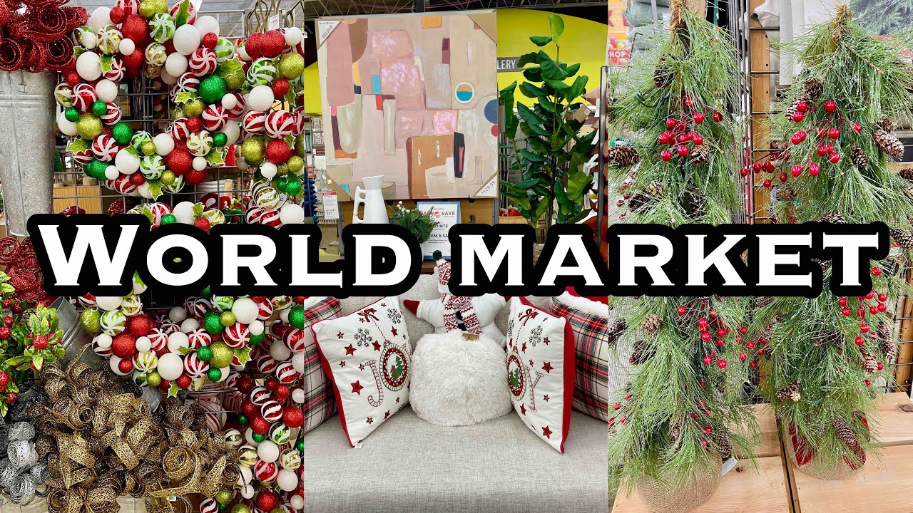 CHRISTMAS SHOP WITH ME 2022 &bull; WORLD MARKET