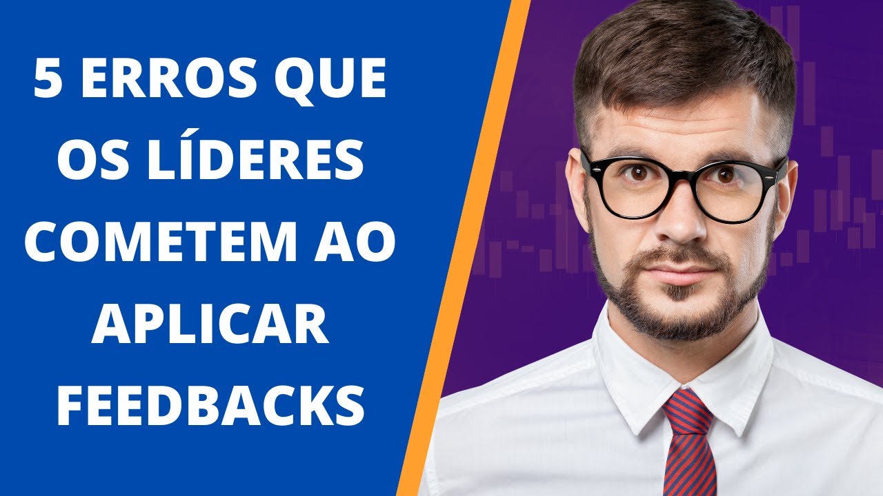 Feedback - N&atilde;o Cometa estes 5 Erros ao Aplicar Feedbacks