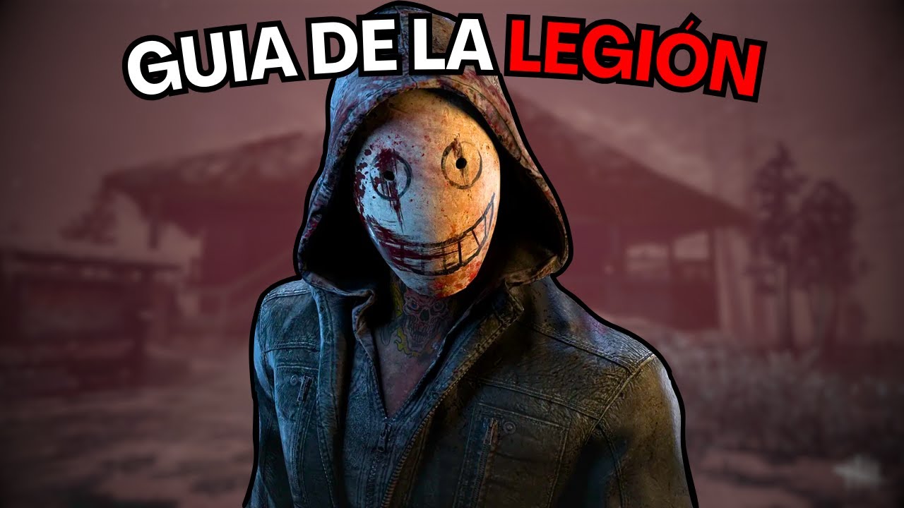 GUÍA DE LA LEGIÓN | COMO MEJORAR CON LA LEGIÓN EN DEAD BY DAYLIGHT M. - TheDmn