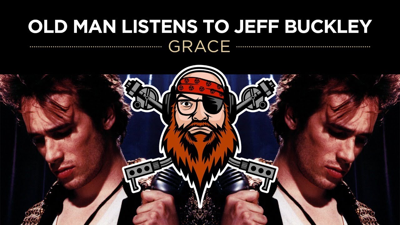 Old Man Listens To JEFF BUCKLEY | Grace  [Reaction To Full Album]