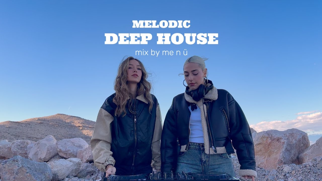 Melodic Deep House Mix |  Soulful Deep House Tracks | me n &uuml;