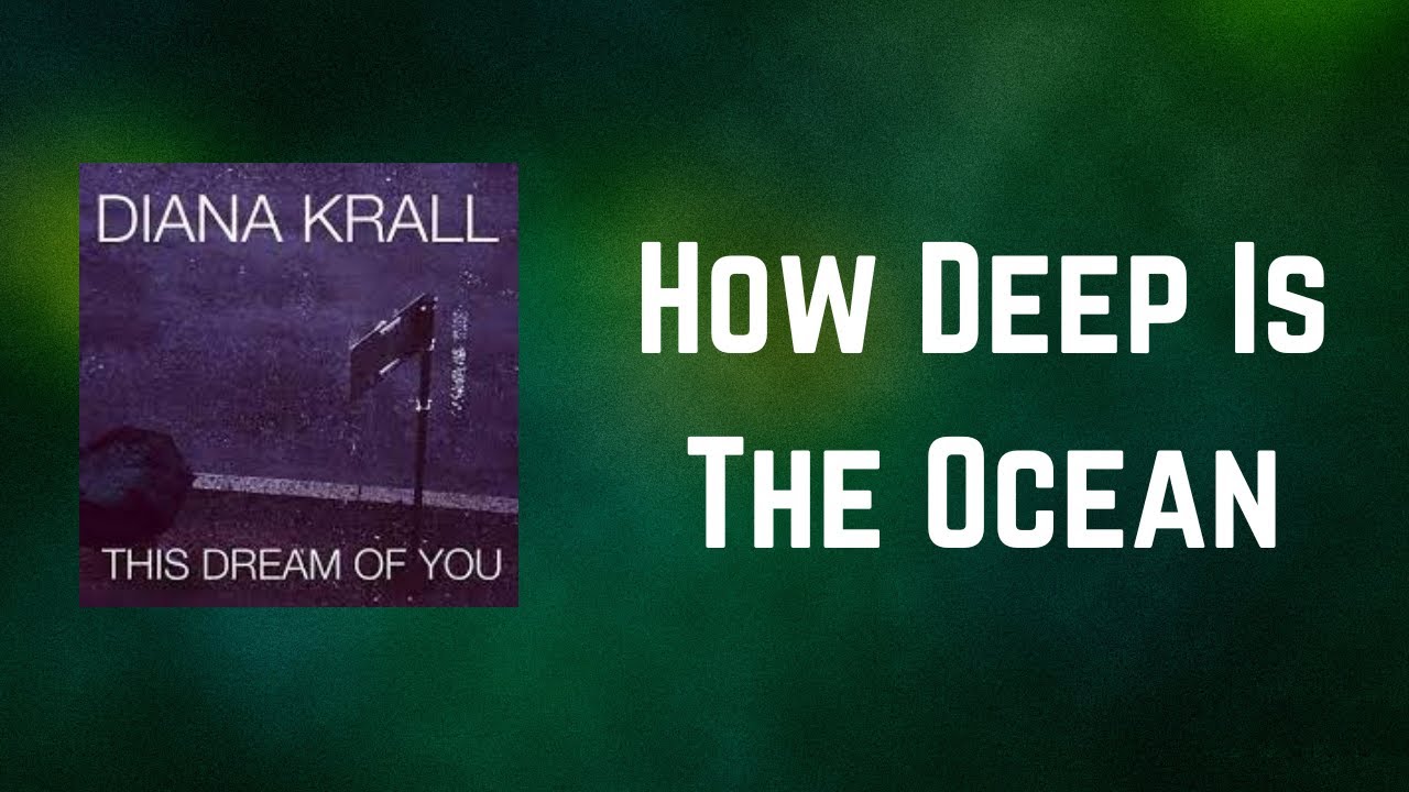 Diana Krall - How Deep Is The Ocean (Lyrics)