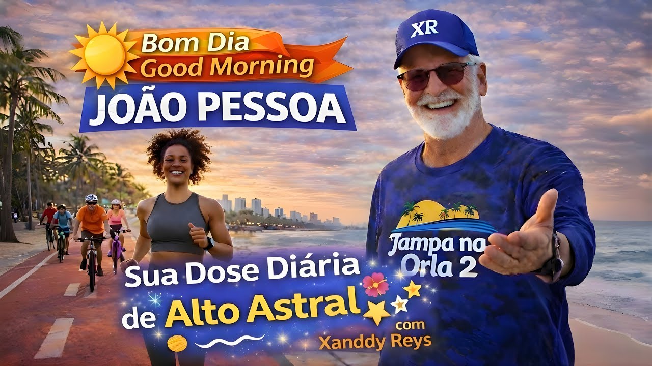 Bom Dia João Pessoa 🌞 Praias, Calçadão e Ciclovia | Good Morning João Pessoa