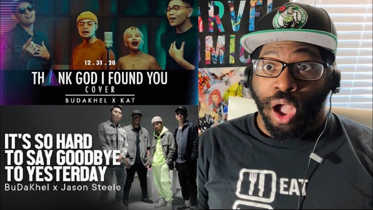 BuDaKhel - It's Hard To Say Goodbye To Yesterday & Thank God I Found You | REACTION!!!!