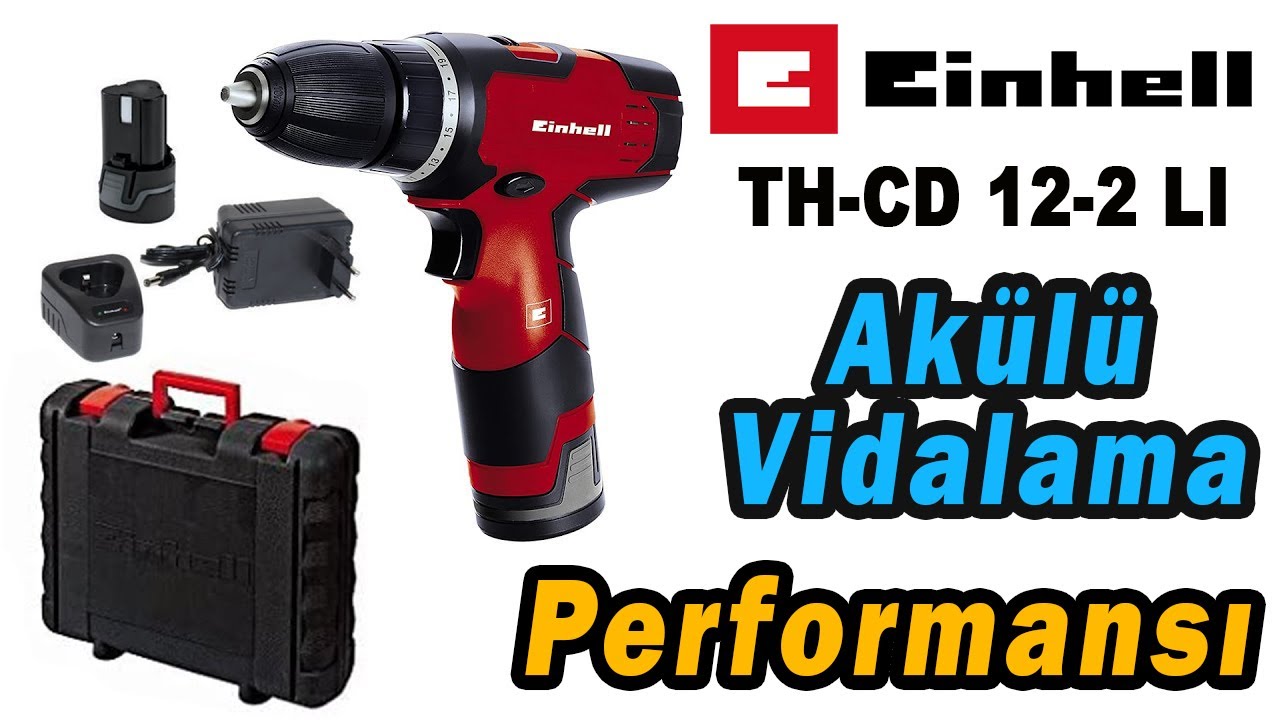 Einhell TH-CD 12-2 Li Akülü Vidalama Performans Testi