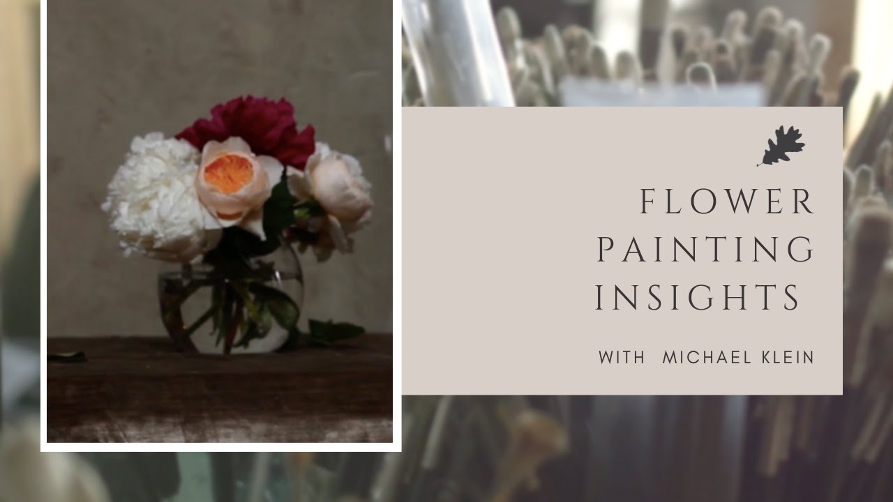 Excerpt | Flower Painting Insights with Michael Klein