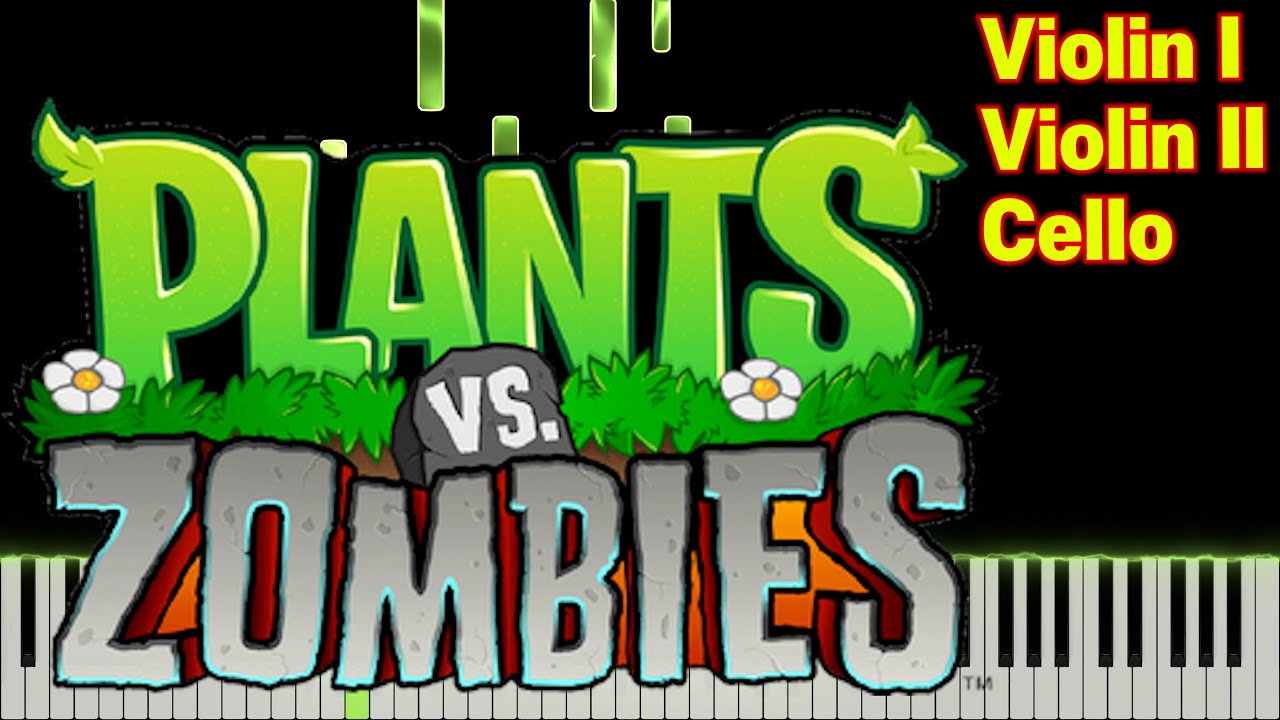 Plants vs. Zombies - Main Theme | Vln,Vln,Vc (Trio) + Sheet Link 🎵