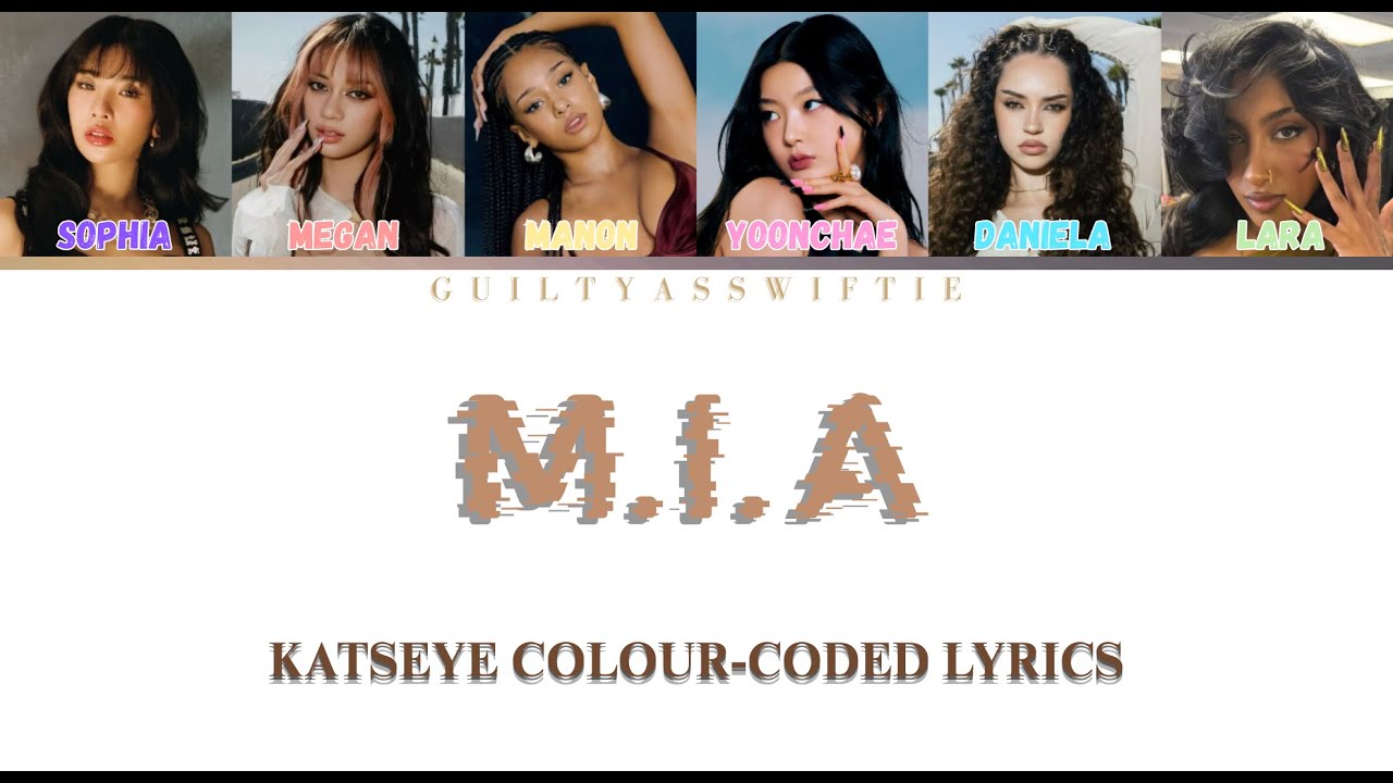 KATSEYE M.I.A Lyric Video [Color Coded English Lyrics] | Guilty As Swiftie