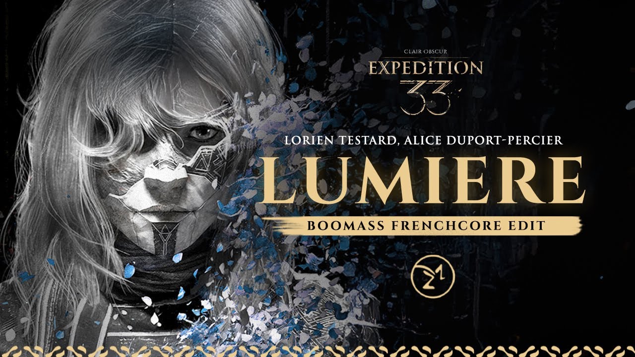 Clair Obscur : Expedition 33 - Lumière (Frenchcore Remix)