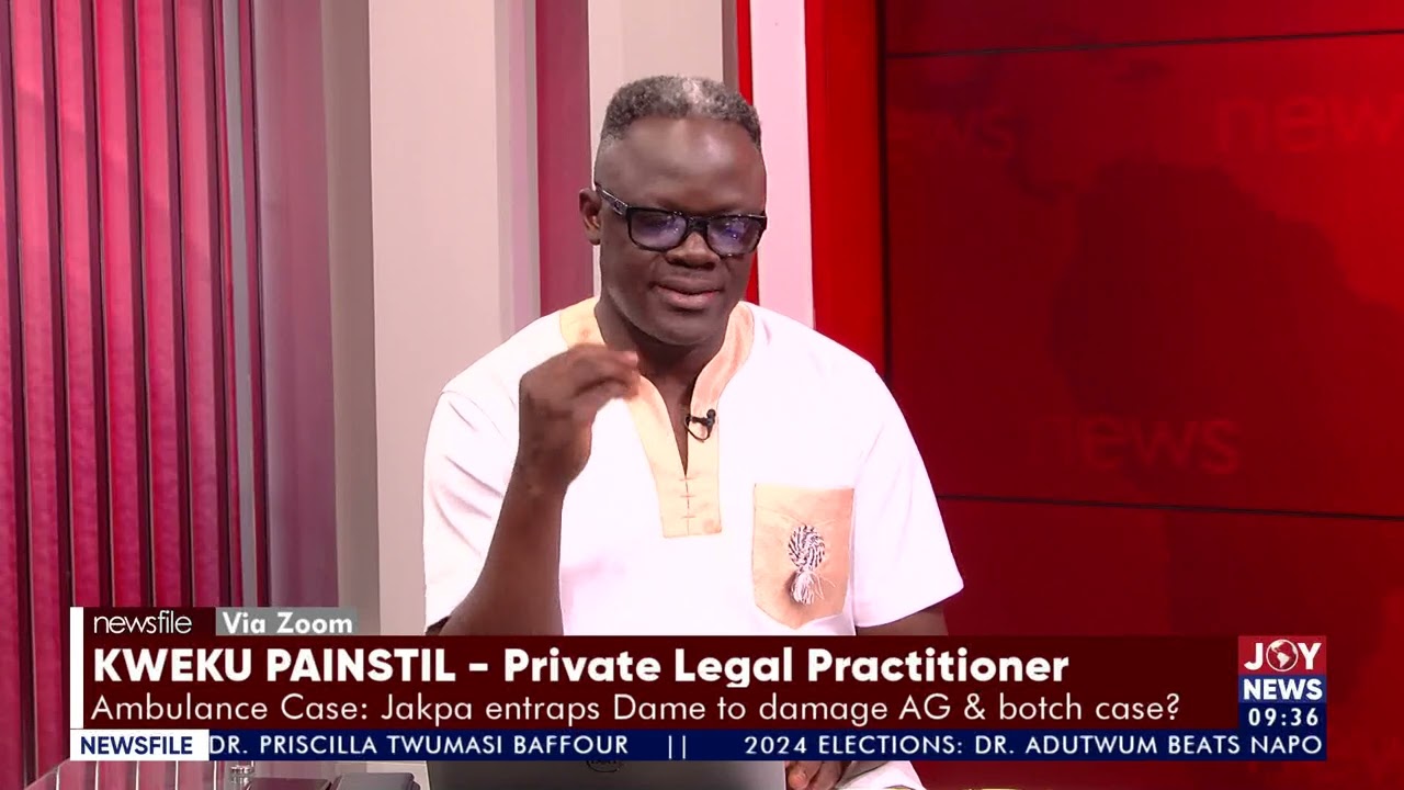 Ato Forson ambulance trial: Jakpa entraps Dame to damage AG and botch case? | Newsfile