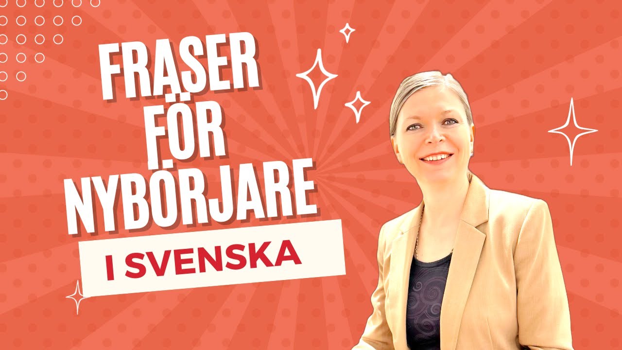 Fraser för nybörjare i svenska! Phrases for beginners in Swedish! Lär dig svenska! Learn Swedish!