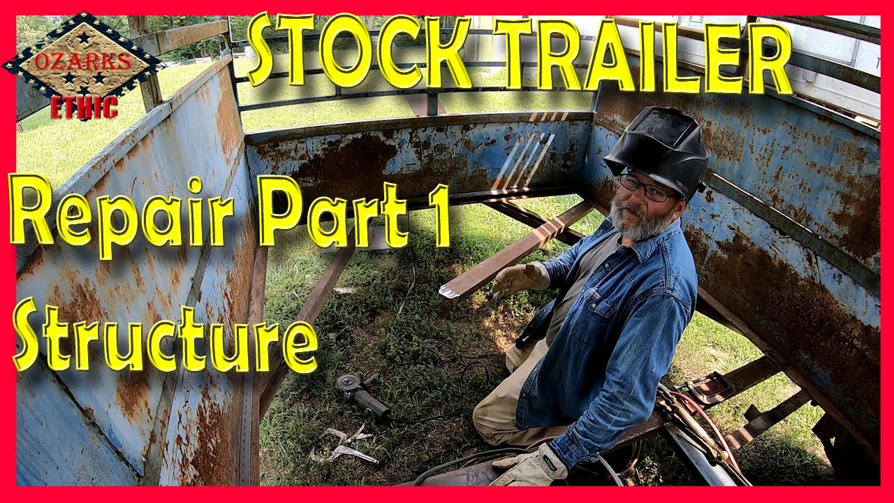Stock Trailer Repair Part 1 - Structure