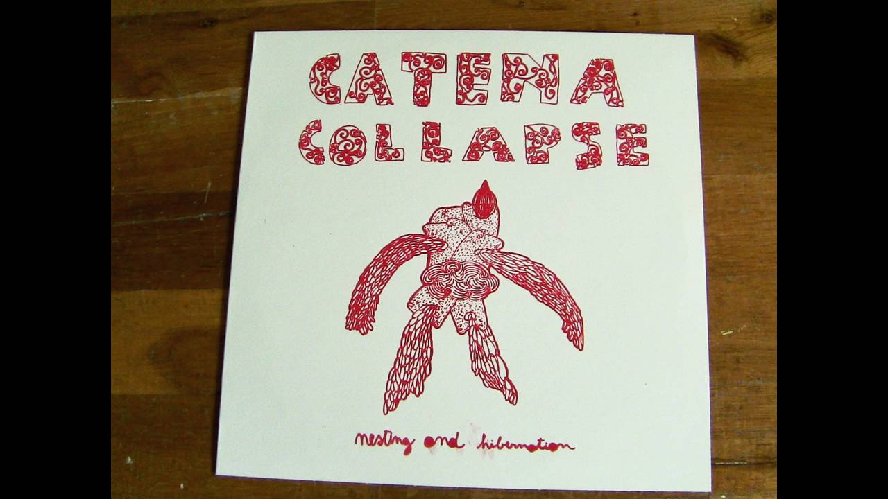 Catena Collapse - Nesting And Hibernation