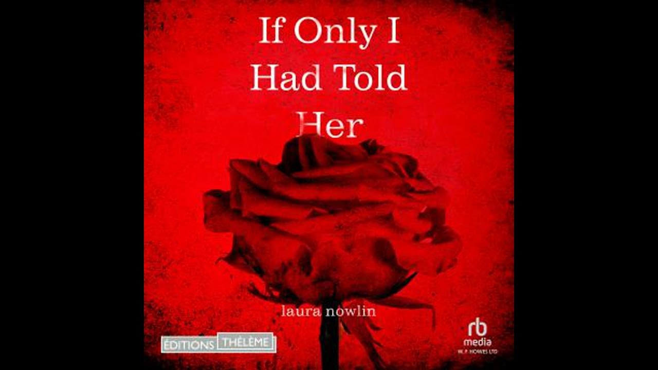 If Only I Had Told Her - Laura Nowlin