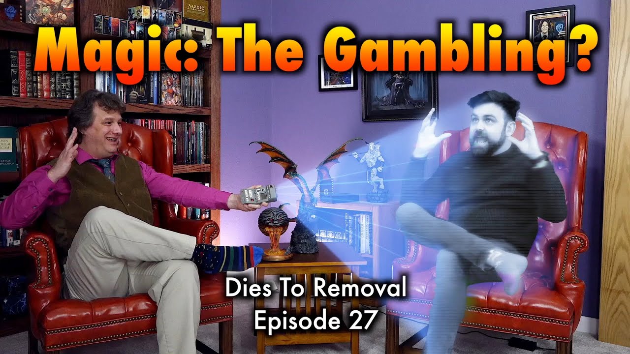 On Magic: The Gathering Packs, Loot Boxes, And Gambling | Dies To Removal Episode 27