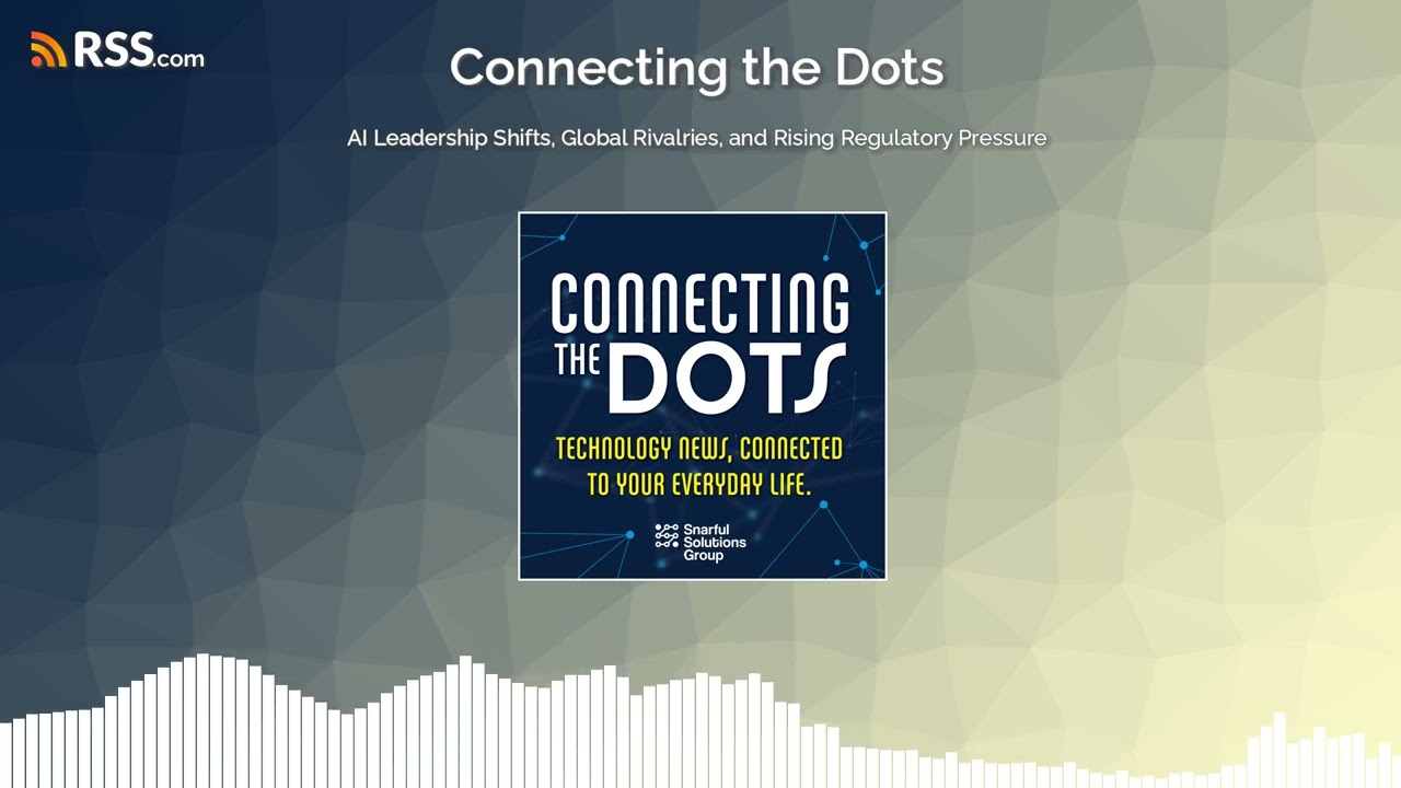 AI Leadership Shifts, Global Rivalries, and Rising Regulatory Pressure