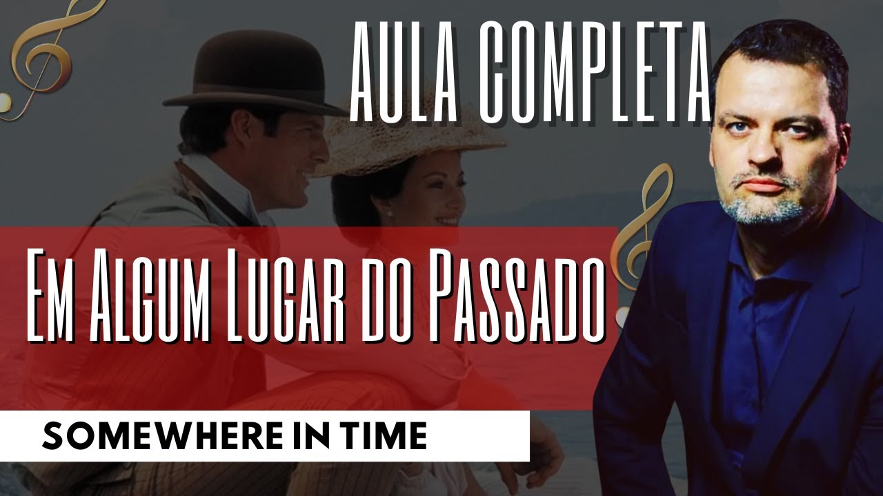Somewhere In Time | nível 3 | Em Algum Lugar do Passado | Música de Bolso