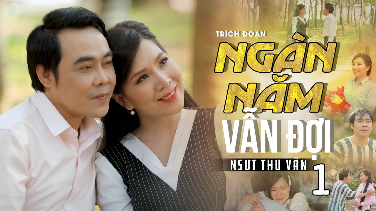 Trích Đoạn Mới Nhất 2022 Nghe Nức Lòng ➤ Trích Đoạn Ngàn Năm Vẫn Đợi - NSƯT Thu Vân ft Lê Minh Hảo