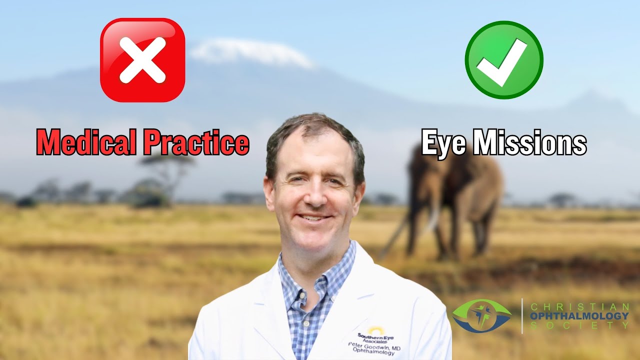 From Retina Surgery to Saving Sight Globally: My Mission Story - Peter Goodwin, MD