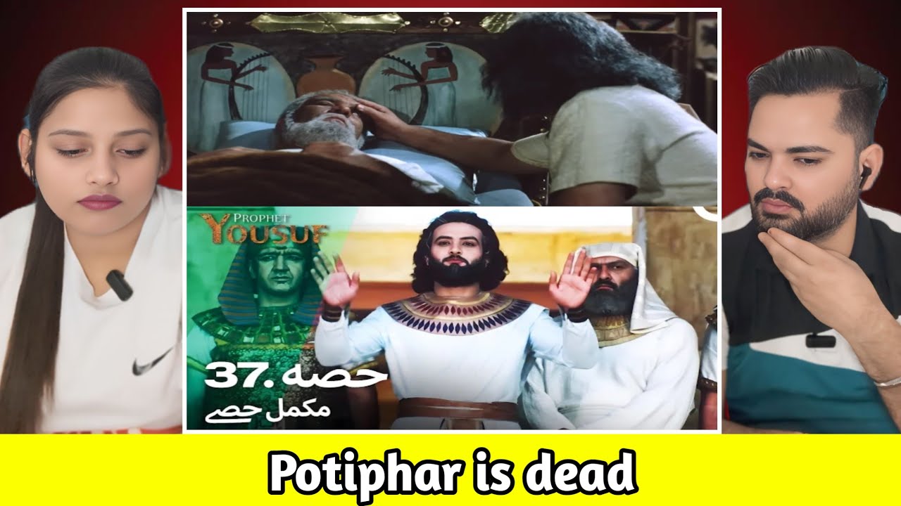 Hazrat Yusuf A.S Episode 37  हज़रत यूसुफ़ (अ.स.) Indian Reaction
