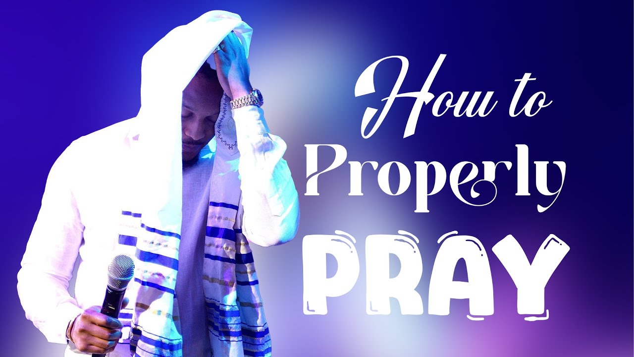 How to properly Pray @Prophet Lovy