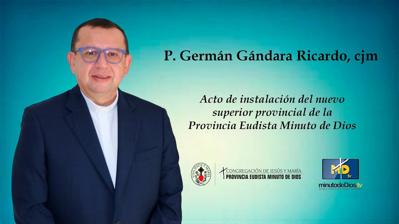 Acto de instalación del Nuevo Superior Provincial - Provincia Eudista Minuto de Dios.