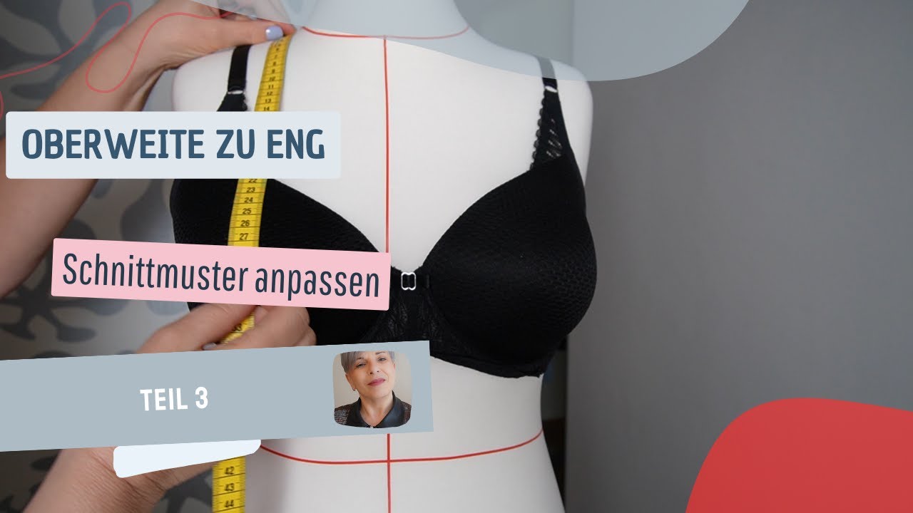 Schnittmuster anpassen - Oberweite zu eng, Teil 3