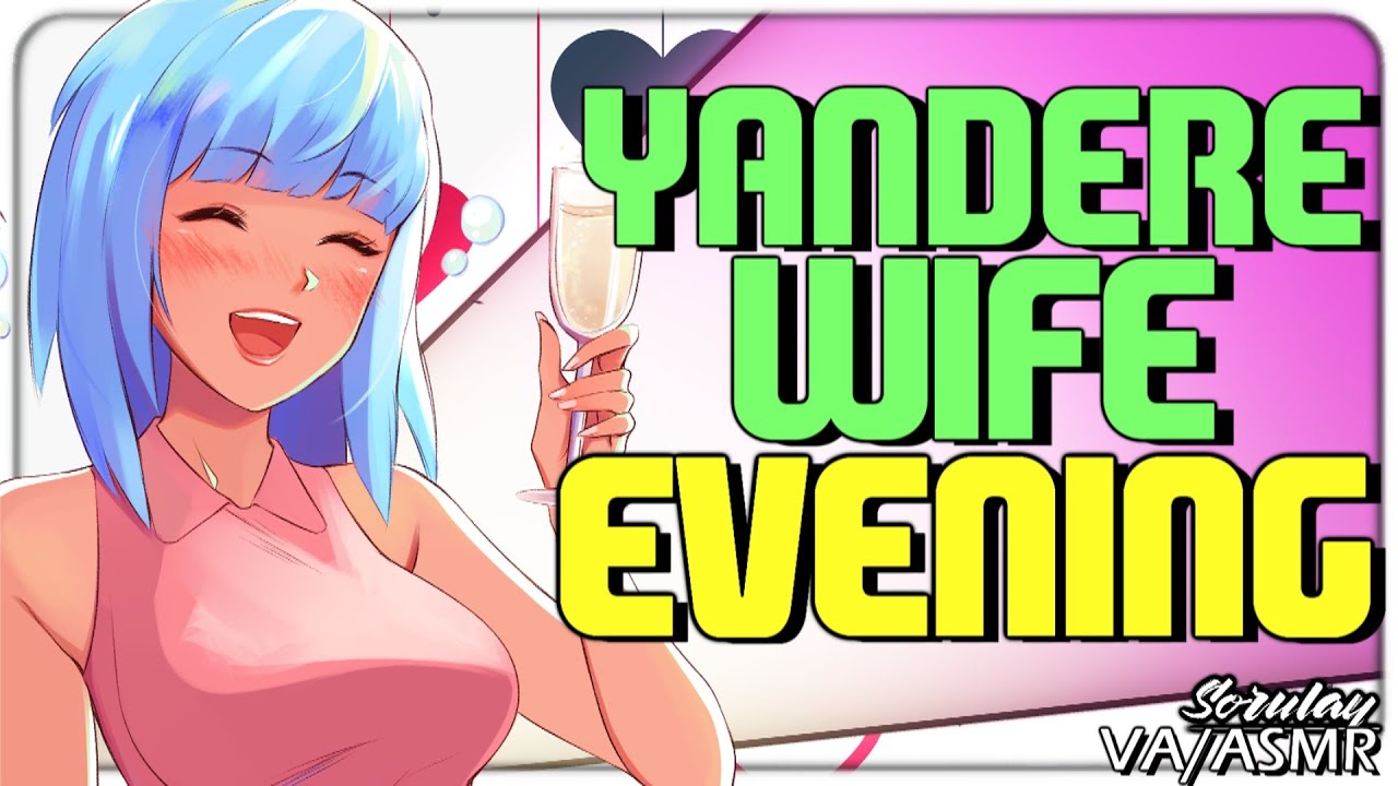 [ASMR] Yandere Wife Evening [Lovely] [Obsessive]