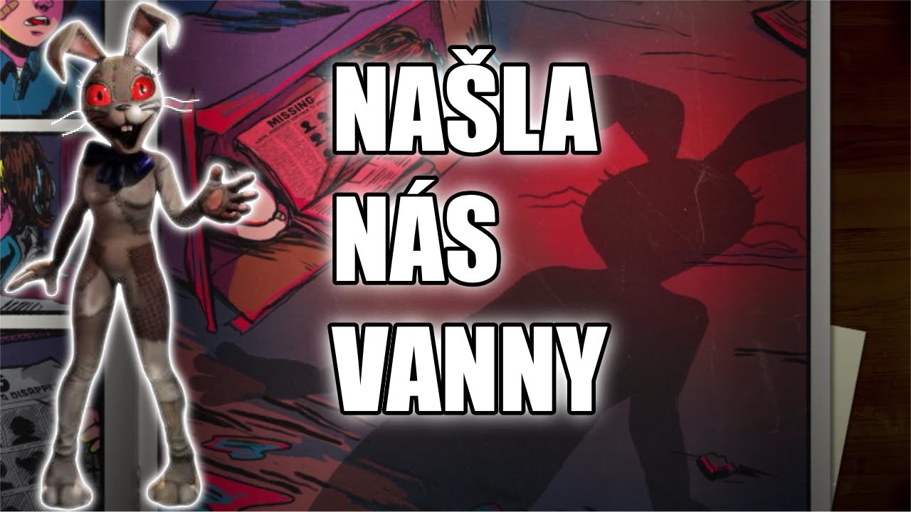 První Ending, Chytla nás Vanny! FNAF:SB #4