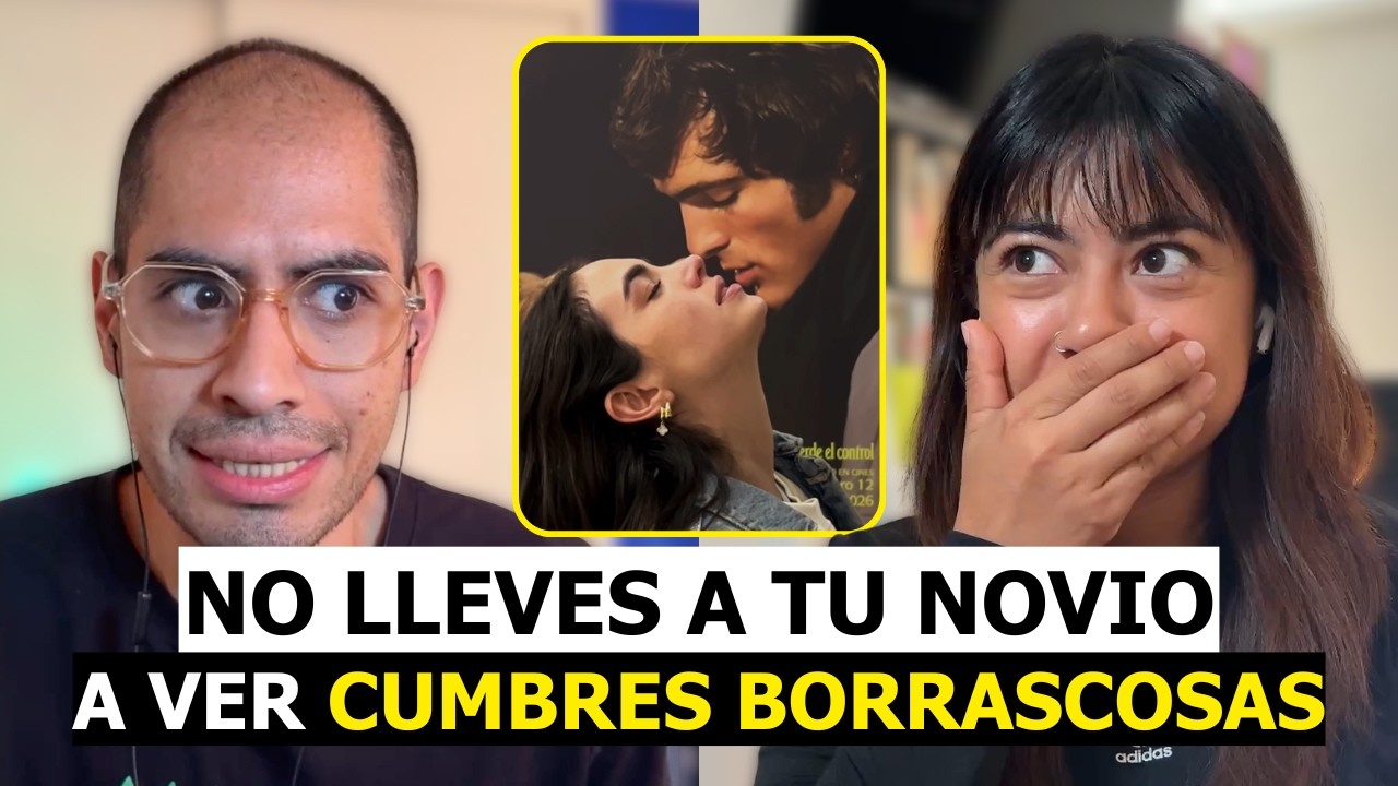 ¿CUMBRES BORRASCOSAS es SOLO PARA MUJERES? NO LA VEAS con TU NOVIO
