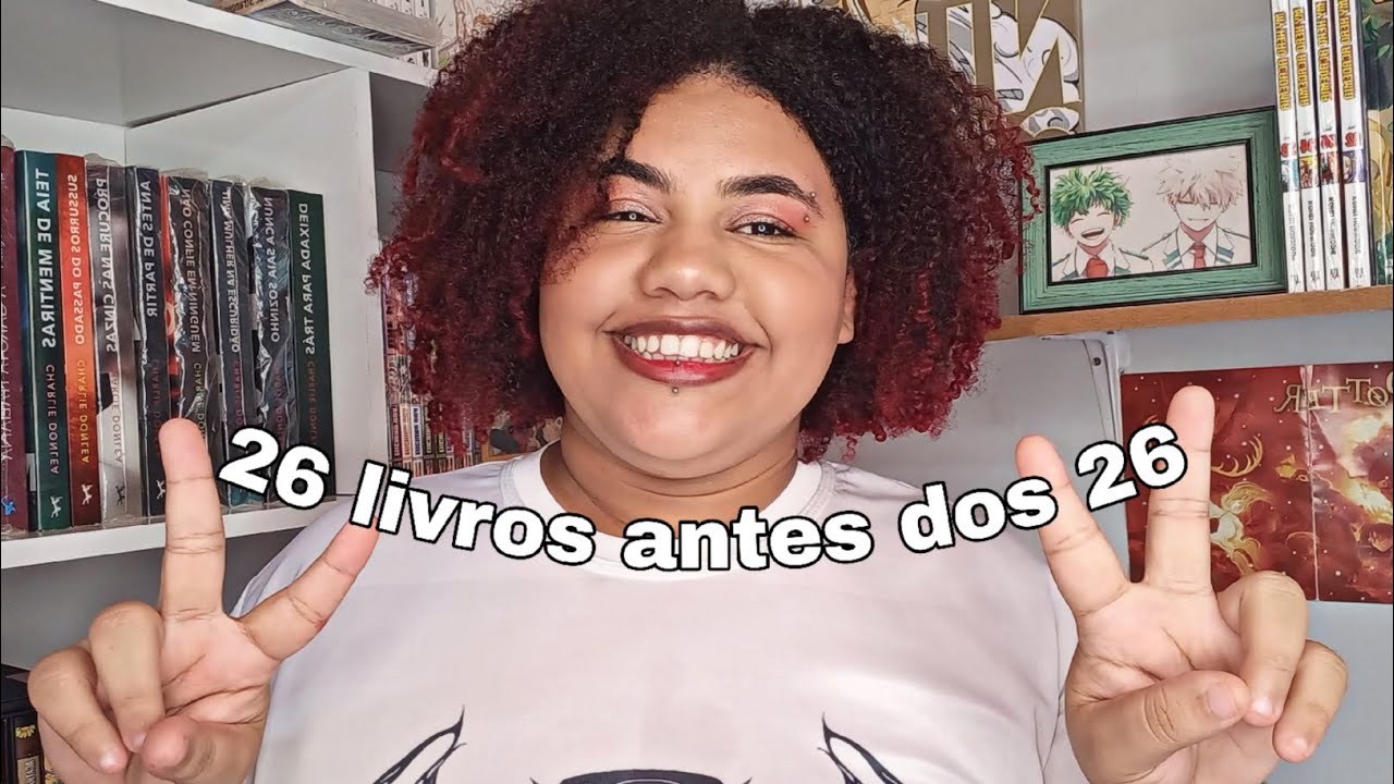 26 livros para ler antes dos 26 anos | Euclenia Vitória 