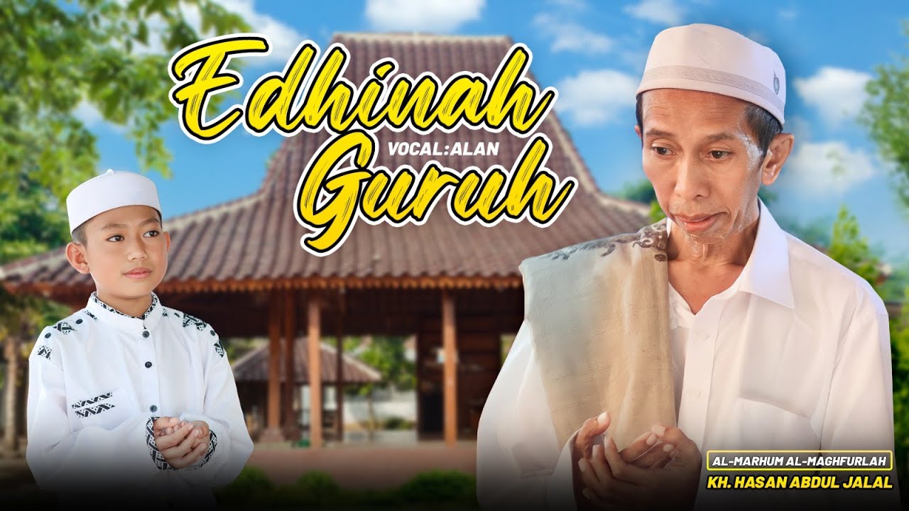 Edhinah Guruh ( KH. Hasan Abdul Jalal ) Vocal By : Maulana Ainul Yaqin
