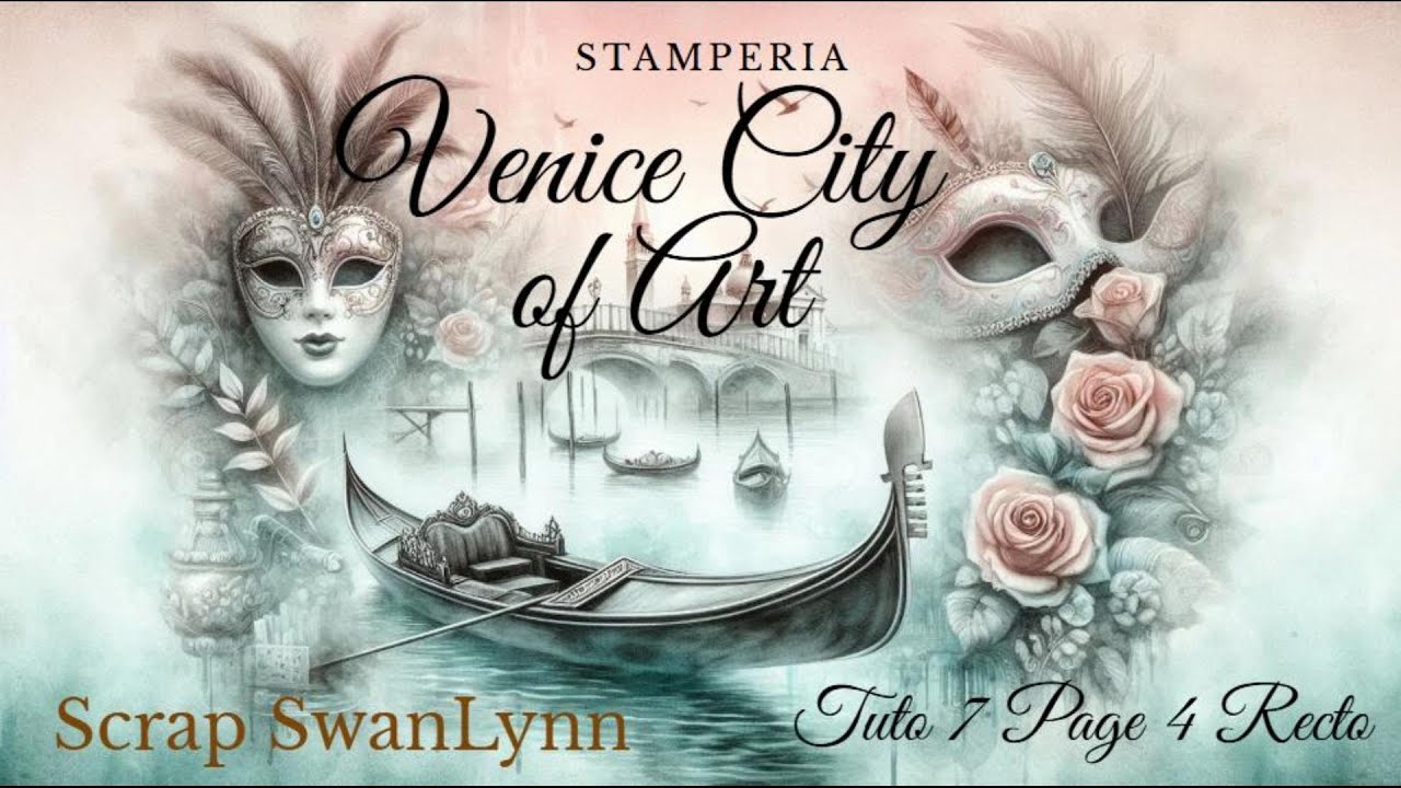 Album#Venice#City of Art#Stamperia#Tuto 7 Page 4 Recto