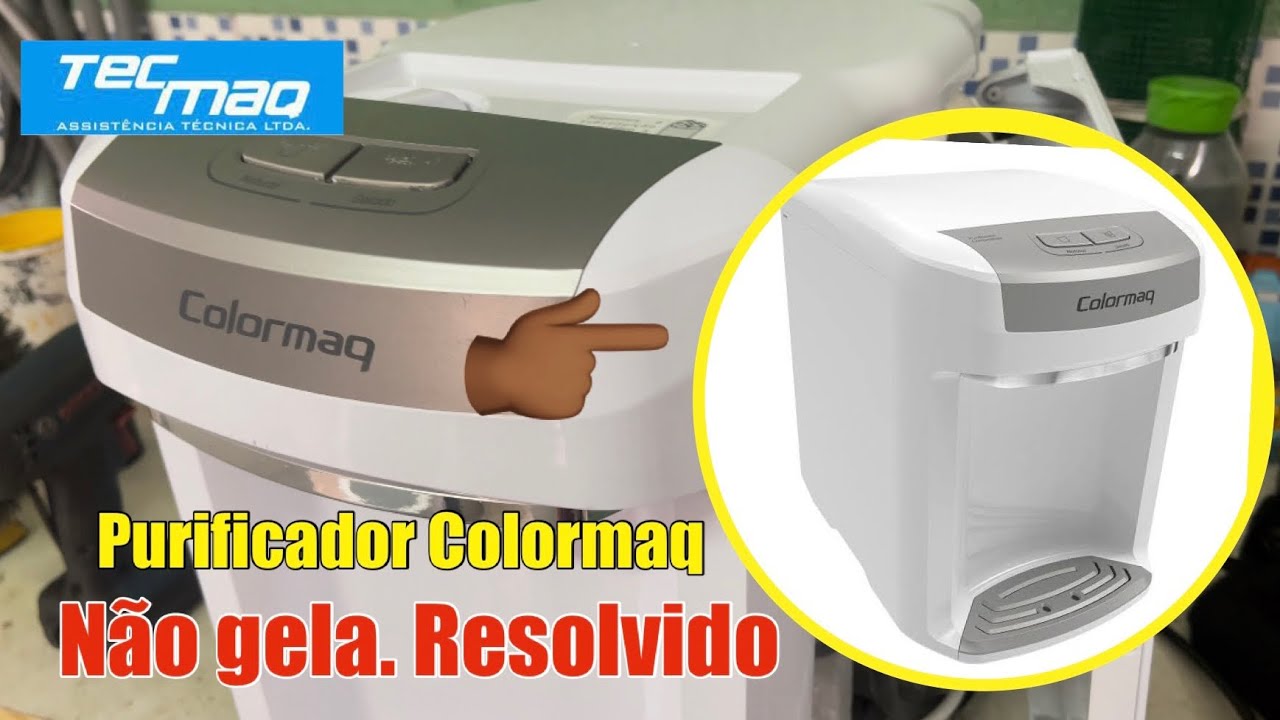 PURIFICADOR COLORMAQ NÃO GELA! O PIOR DEFEITO QUE PODE ACONTECER!